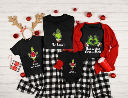 I Love Matching Christmas But I Don’t My Mom Made Me Do It Grinchmas Family Couples Sweatshirt