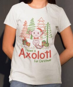 I Want A Axolotl For Christmas Christmas T-Shirt