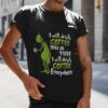 I Will Drink Coffee Here Or Every Where Christmas T-shirt The Grinch