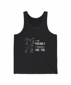 I probably DON’T hate you – Tank Top