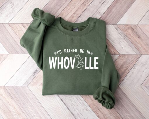 I’d Rather Be In Whoville Merry Grinchmas Sweatshirt Lovely Unique Christmas Gift