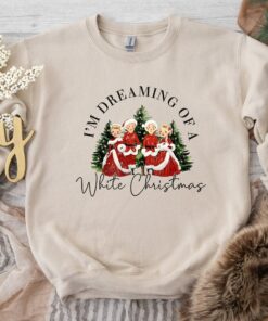 I’m Dreaming Of A White Christmas Movie Sweatshirt