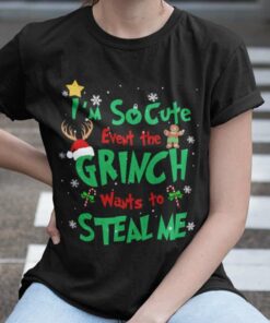 I’m So Cute Grinch Christmas T-shirt I’m So Cute Grinch Christmas T-shirt