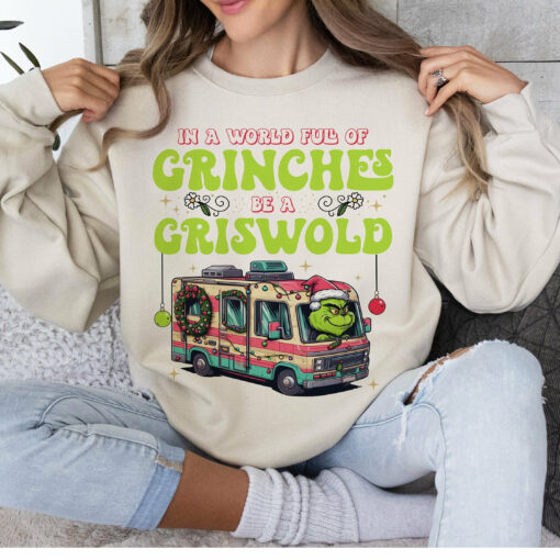 In A World Full Of Grinches Be A Griswold Cute Lovely Unique Xmas Gift