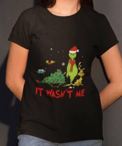 It Wasn’t Me Christmas T-shirt The Grinch