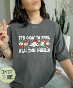 It’S Okay To Feel All The Feels Comfort Colors Shirt Snowman Tshirt Sweatshirt Trendy Unique Christmas Gift It’S Okay To Feel All The Feels Comfort Colors Shirt Snowman Tshirt Sweatshirt Trendy Unique Christmas Gift