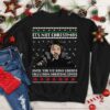 It’s Not Christmas Until You See Hans Gruber Xmas Sweatshirt