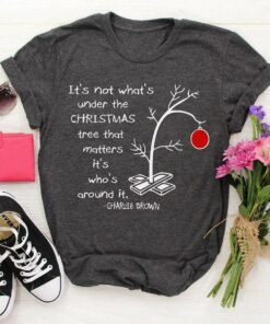 It’s Not What’s Under The Christmas Tree That Matters Charlie Brown T-Shirt It’s Not What’s Under The Christmas Tree That Matters Charlie Brown T-Shirt