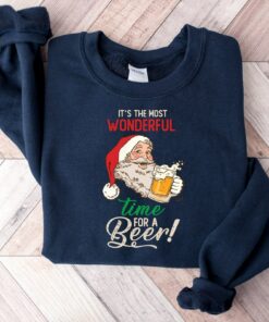 It’s The Most Wonderful Time For A Beer Drunk Santa Sweatshirt Humor Unique Sweatshirt