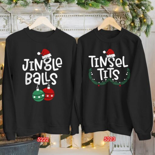 Jingle Balls Tinsel Tits Matching Couple Christmas Sweatshirts Funny Unique Xmas Men Women Gift