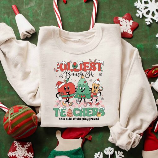 Jolliest Bunch Of Teachers Christmas Sweatshirt Lovely Unique Xmas Gift