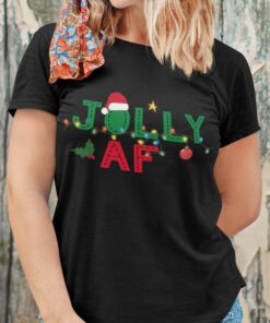 Jolly Jolly Af Christmas T-shirt