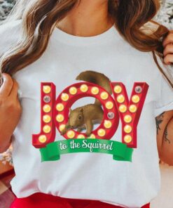 Joy To The Squirrel Christmas T-Shirt
