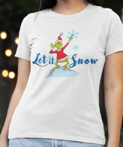 Let It Snow Christmas T-Shirt The Grinch