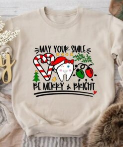 May Your Smile Be Merry Bright Dental Sweatshirt Humorous Unique Xmas Gift