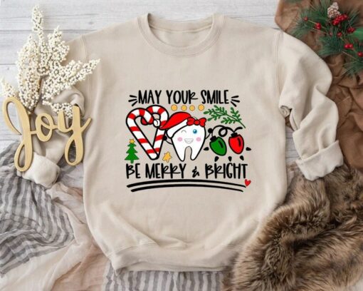 May Your Smile Be Merry Bright Dental Sweatshirt Humorous Unique Xmas Gift