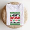 Merry Drunk I’m Christmas Funny Quote Sweatshirt Cute Unique Xmas Gift