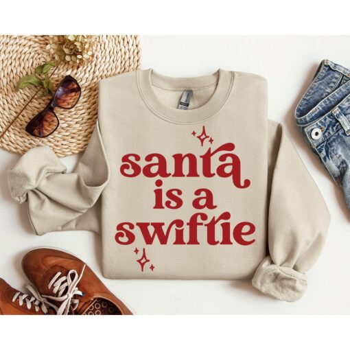 Merry Swiftmas Santa Is A Swiftie Sweatshirt Lovely Unique Xmas Gift