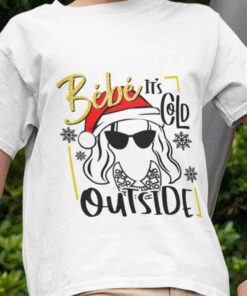 Moira Rose Bebe It’s Cold Outside Christmas T-shirt