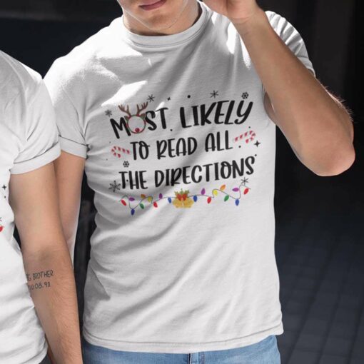 Most Likely To Read All The Directions Christmas White Tee