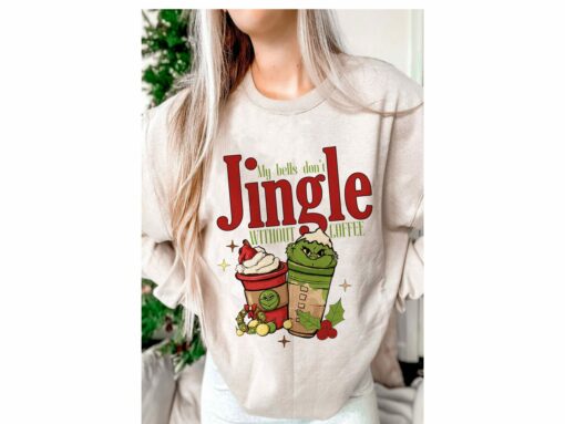 My Bells Dont Jingle Without Coffee Funny Grinchmas Lovely Unique Christmas Gift