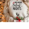 No More Silent Nights Christmas Winter Holiday Pregnancy Announcement Sweatshirt Lovely Unique Xmas Gift For Mom