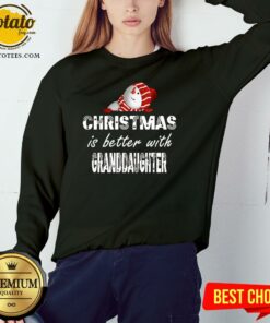 Official Christmas Is Better Granddaughter Shirt 3 Official Christmas Is Better Granddaughter Shirt 4