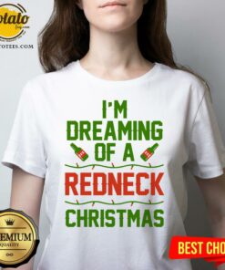 Official I’m Dreaming Of A Redneck Christmas Shirt Official I’m Dreaming Of A Redneck Christmas Shirt