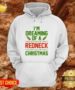 Official Im Dreaming Of A Redneck Christmas Shirt 5