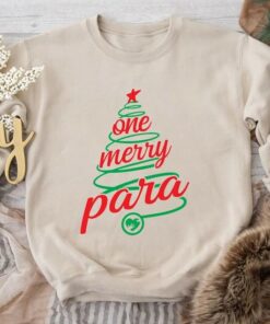 One Merry Para Appreciation Teacher Sweatshirt Lovely Unique Xmas Gift