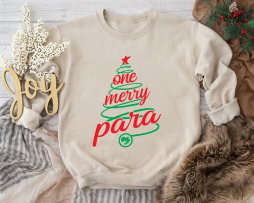 One Merry Para Appreciation Teacher Sweatshirt Lovely Unique Xmas Gift