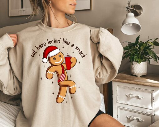 Out Here Lookin Like A Snack Christmas Gingerbread Sweatshirt Cute Unique Xmas Gift