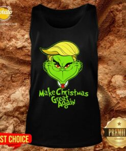 Perfect Grinch Trump Make Christmas Great Again Shirt 2 Perfect Grinch Trump Make Christmas Great Again Shirt 3