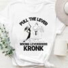 Pull The Lever Kronk T-Shirt The Emperor’s New Groove