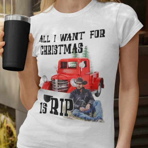 Rip Wheeler All I Want For Christmas Is Rip Yellowstone Movie Christmas T-shirt