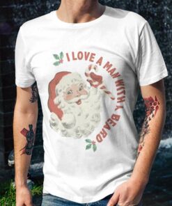 Santa I Love A Man With A Beard Christmas T-shirt