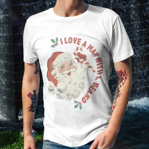 Santa I Love A Man With A Beard Christmas T-shirt