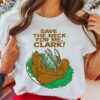 Save The Neck For Me Clark T-Shirt National Lampoon’s Christmas Vacation