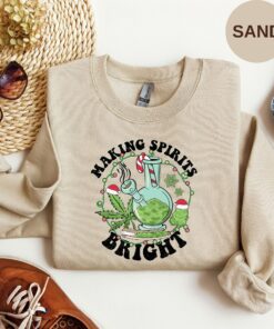 Stoner Cannabis Making Spirits Bright Christmas Sweatshirt Humorous Unique Xmas Gift