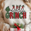 That’s It I’m not Going Humor Grinchmas Christmas Sweatshirt Trendy Unique Xmas Gift