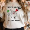 There Is Some Ho’s In This House Shirt Funny Santa Sweatshirt Lovely Unique Xmas Gift