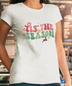 Tis’ The Season Christmas Tee Shirt