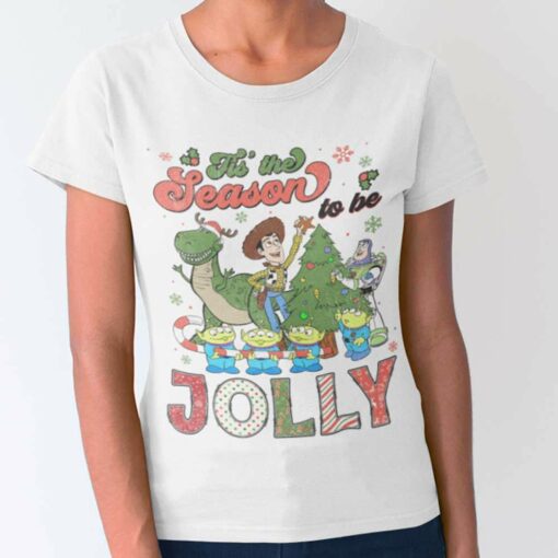 Tis’ The Season To Be Jolly Christmas T-Shirt Toy Story