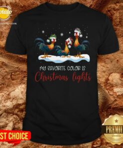 Top Hei Hei My Favorite Color Is Christmas Lights Shirt Top Hei Hei My Favorite Color Is Christmas Lights Shirt