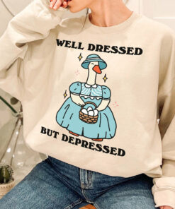 Well Dressed But Depressed Goose Cute Duck Jumper Funny Quote Sweatshirt Trendy Unique Xmas Gift Well Dressed But Depressed Goose Cute Duck Jumper Funny Quote Sweatshirt Trendy Unique Xmas Gift