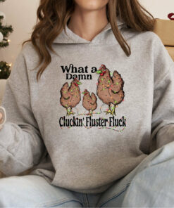 What A Damn Cluckin Fluster Fluck Christmas Lights Sweatshirt Funny Unique Xmas Gift What A Damn Cluckin Fluster Fluck Christmas Lights Sweatshirt Funny Unique Xmas Gift