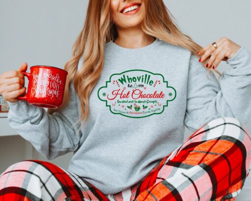 Whoville Hot Chocolate Est 1954 Located Next To Mount Crumpit Sweatshirt Lovely Unique Xmas Gift