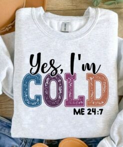 Yes, I’m Cold Me 247 Christmas Bible Sweatshirt Trendy Unique Christmas Gift Yes, I’m Cold Me 247 Christmas Bible Sweatshirt Trendy Unique Christmas Gift