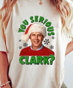 You Serious Clark White Tee National Lampoon’s Christmas Vacation