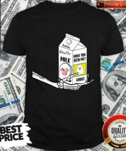 Afterlife Milk Have You Seen Me Shirt